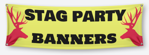 Custom Stag Party Banners