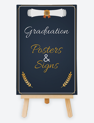 Graduation Posters and Signs